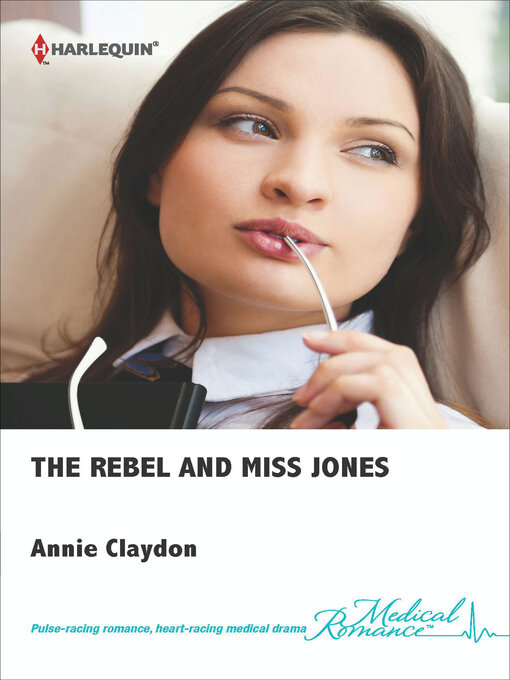 Title details for The Rebel and Miss Jones by Annie Claydon - Available